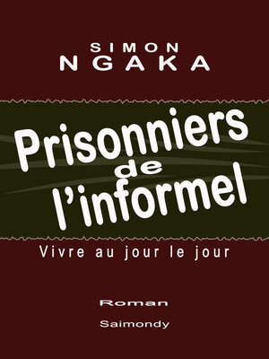 cover image of Prisonniers de l'informel